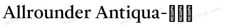 Allrounder Antiqua字体转换